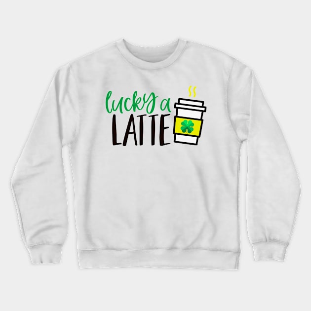 Lucky A Latte Crewneck Sweatshirt by Coral Graphics